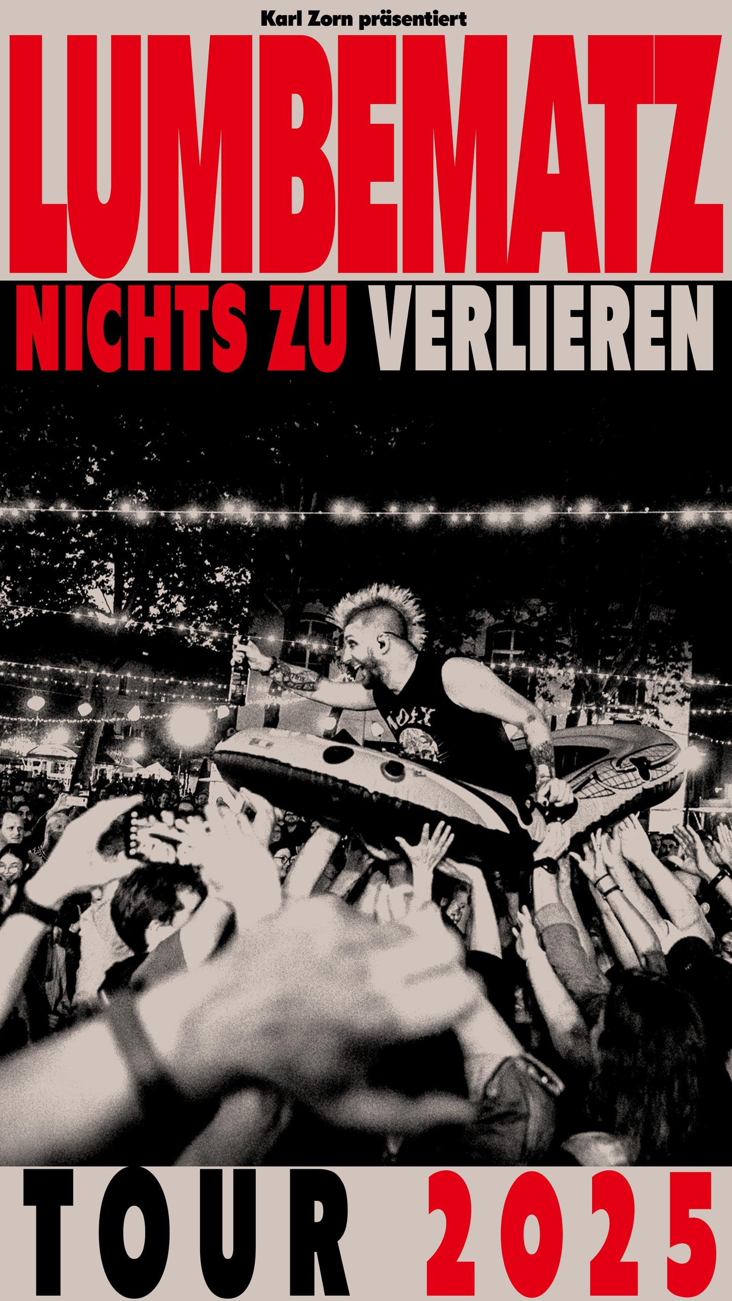 Lumbematz - Nichts zu verlieren Tour 2025 - Wiesbaden 30.05.2025